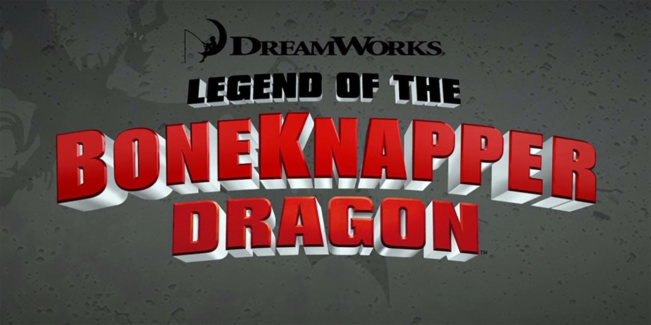 Legend of the Boneknapper Dragon poster
